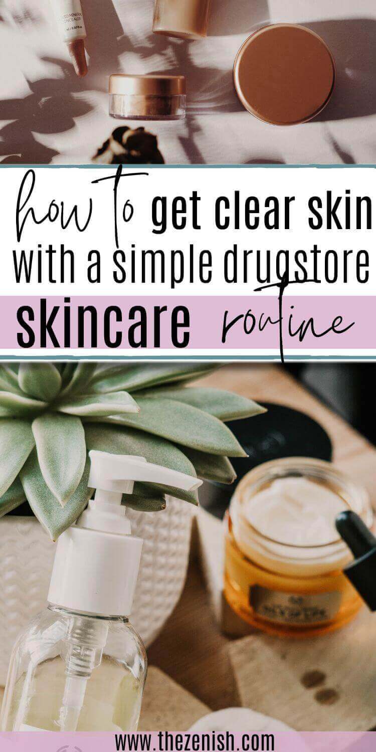 A Simple Drugstore Skincare Routine for Gorgeous Skin 8 A Simple Drugstore Skincare Routine for Gorgeous Skin
