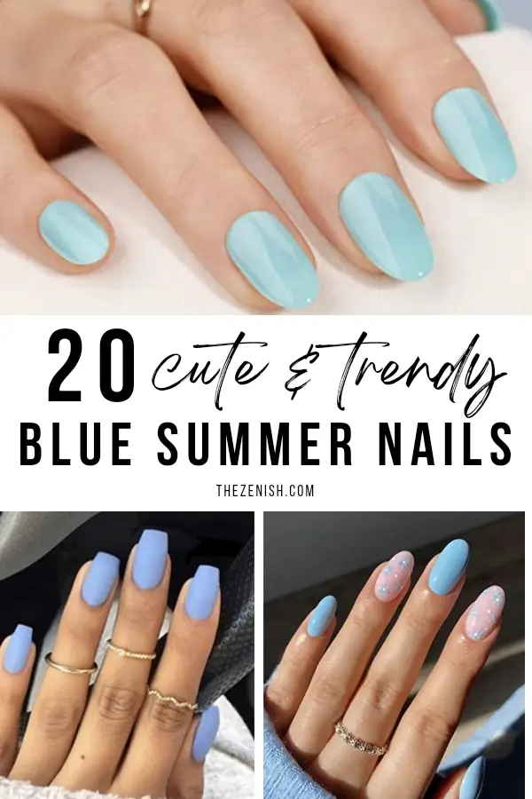 20+ Ridiculously Cute Blue Summer Nails to Try 3 20+ Ridiculously Cute Blue Summer Nails to Try