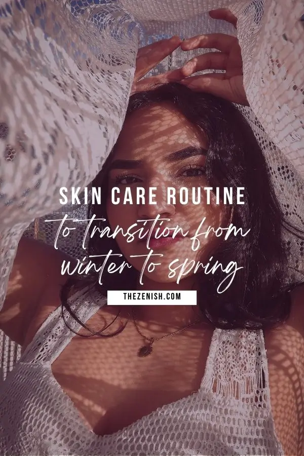 Say Goodbye to Winter Dullness: 6 Steps to A Spring Glow-Up 9 Say Goodbye to Winter Dullness: 6 Steps to A Spring Glow-Up 4 Say Goodbye to Winter Dullness: 6 Steps to A Spring Glow-Up